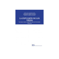 LA EXPULSIÓN DE LOS VIEJOS - LA EDAD COMO CAUSAL DE CESE DE FUNCIONES PÚBLICAS